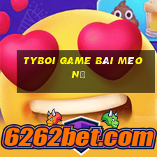 Tyboi Game Bài Mèo Nổ