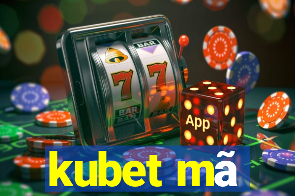 kubet mã