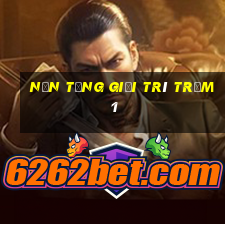 Nền tảng giải trí Trạm 1