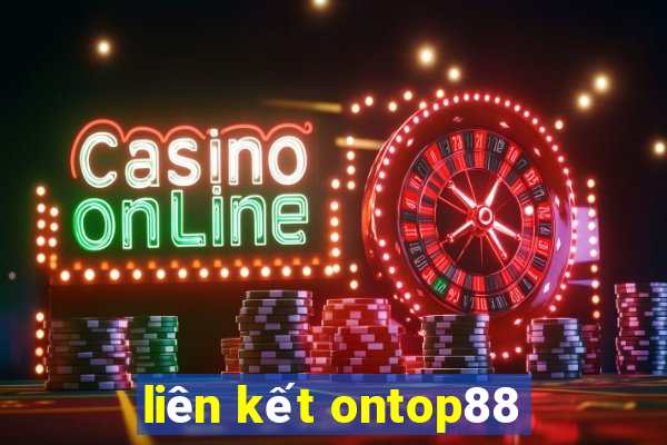 liên kết ontop88