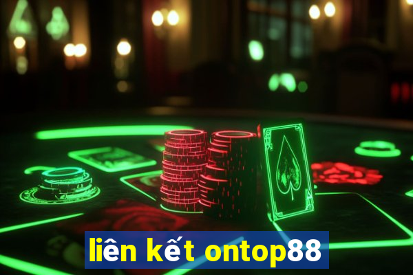 liên kết ontop88