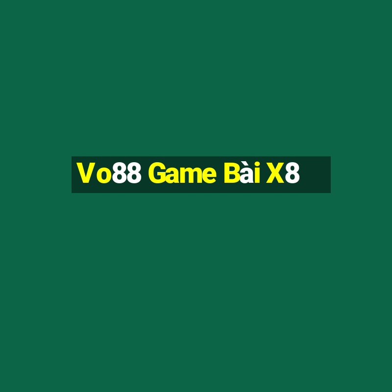 Vo88 Game Bài X8