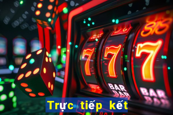 Trực tiếp kết quả XSKT ngày 17