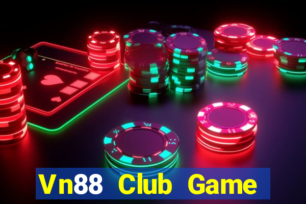 Vn88 Club Game Bài Hot Nhất Hiện Nay