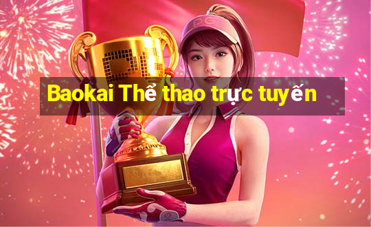 Baokai Thể thao trực tuyến