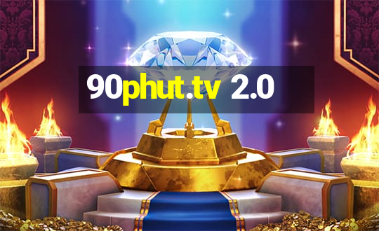 90phut.tv 2.0