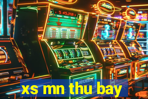 xs mn thu bay