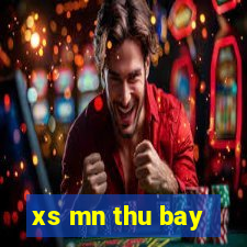 xs mn thu bay