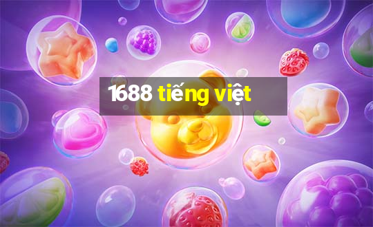 1688 tiếng việt