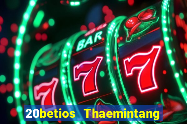 20betios Thaemintang ios Tải về