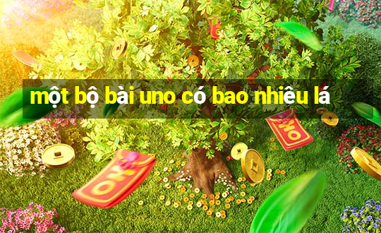 một bộ bài uno có bao nhiêu lá