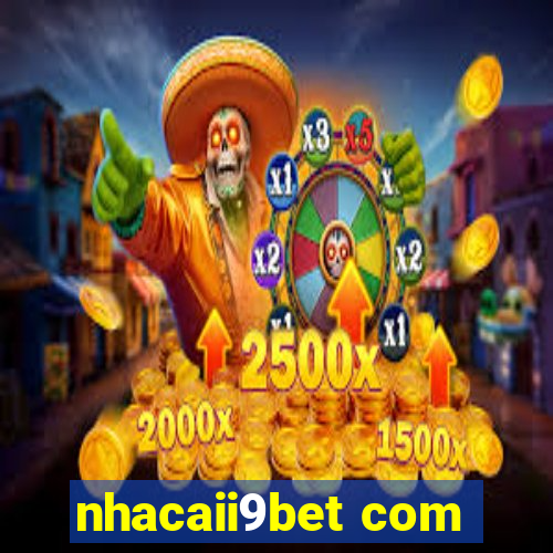 nhacaii9bet com