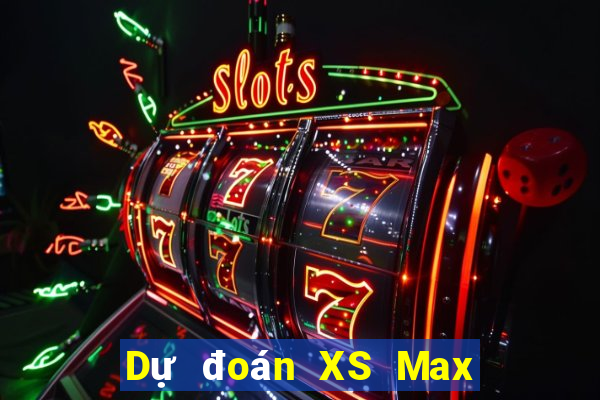 Dự đoán XS Max 3D ngày 3