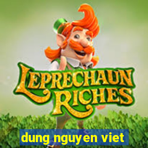 dung nguyen viet