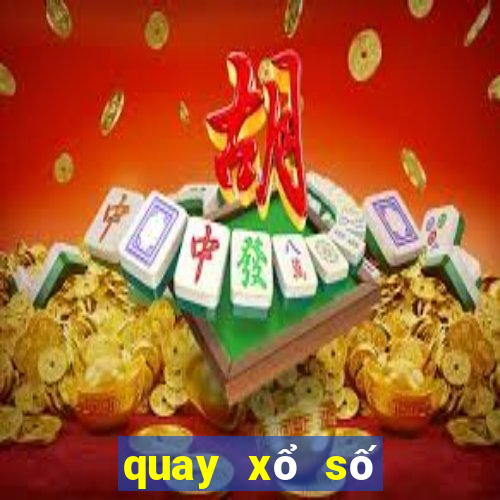 quay xổ số thử ngày hôm nay