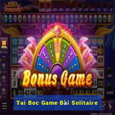 Tai Boc Game Bài Solitaire