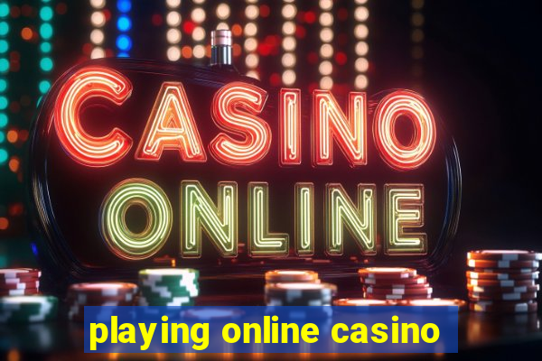 playing online casino