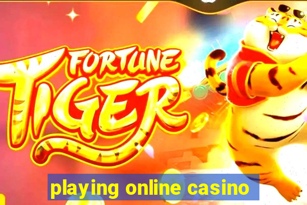 playing online casino