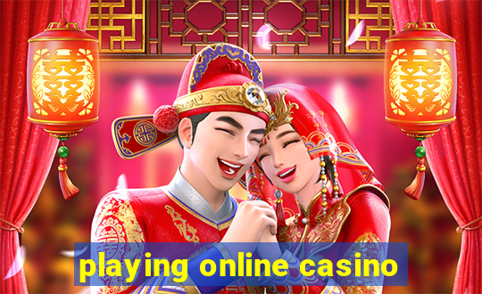 playing online casino