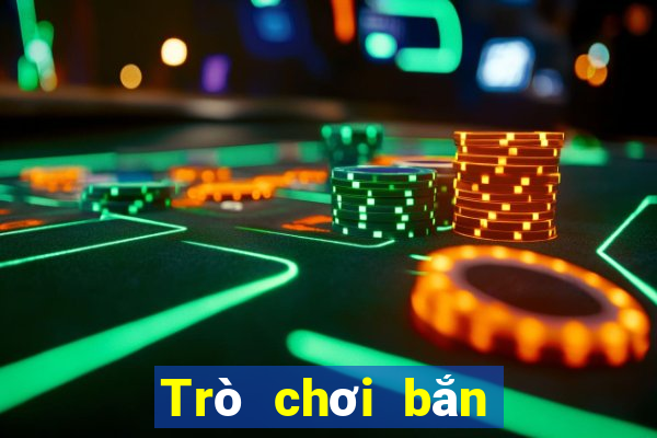 Trò chơi bắn cá dễ dàng hơn