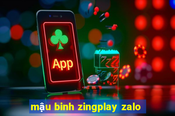 mậu binh zingplay zalo