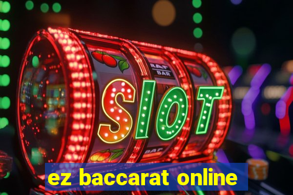 ez baccarat online