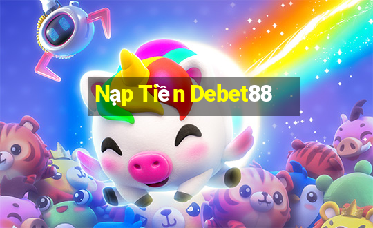 Nạp Tiền Debet88