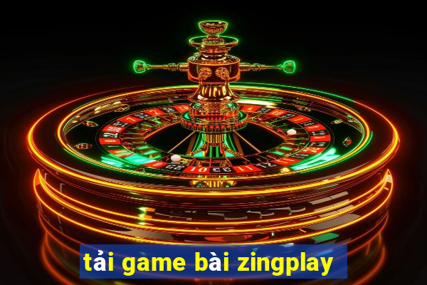 tải game bài zingplay