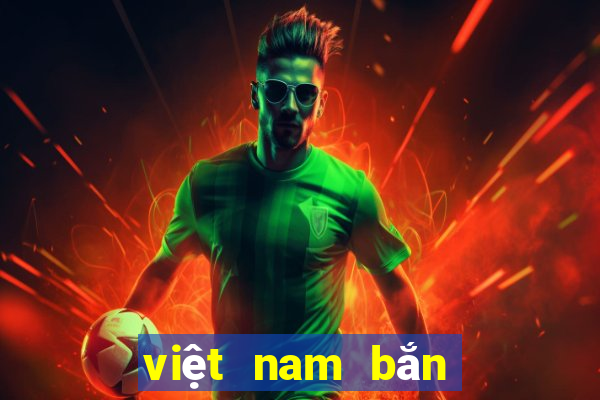 việt nam bắn cá Tải về