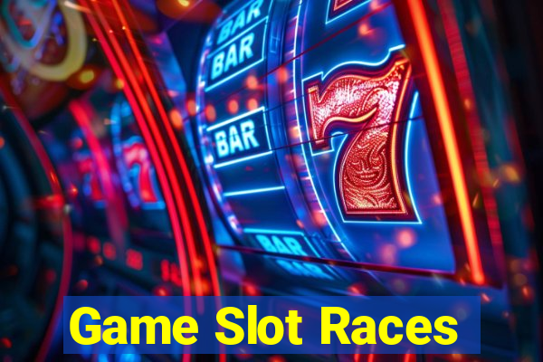 Game Slot Races