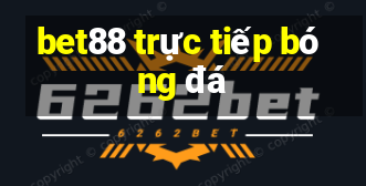 bet88 trực tiếp bóng đá