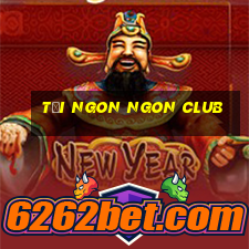 tại ngon ngon club