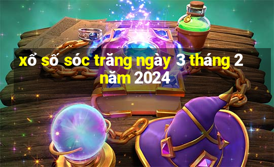 xổ số sóc trăng ngày 3 tháng 2 năm 2024