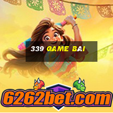 339 game bài