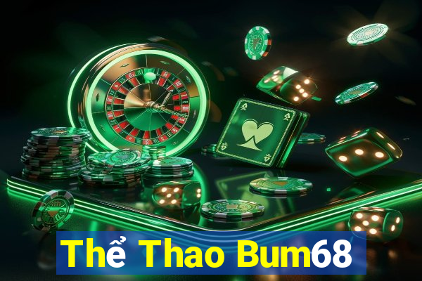 Thể Thao Bum68