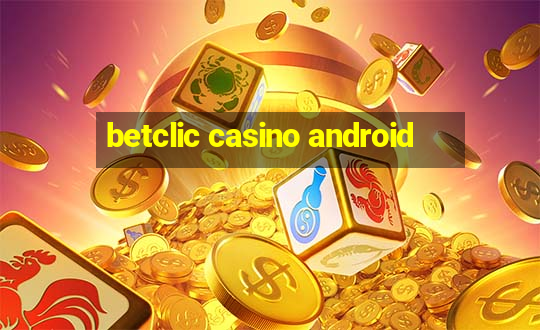 betclic casino android