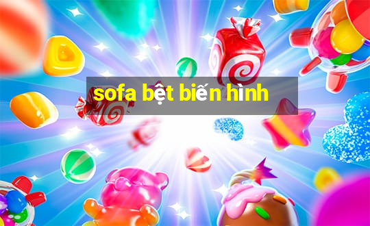 sofa bệt biến hình