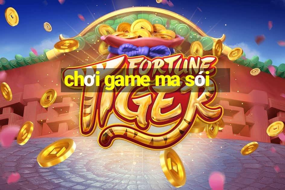 chơi game ma sói