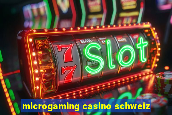 microgaming casino schweiz