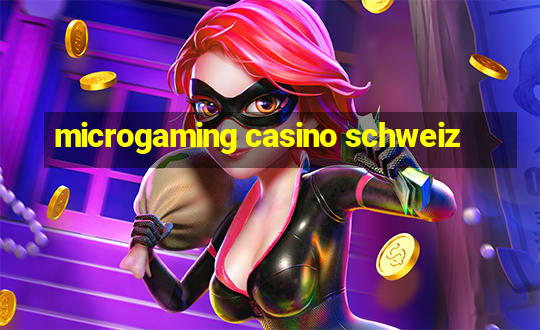 microgaming casino schweiz