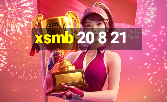 xsmb 20 8 21