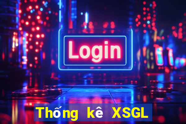 Thống kê XSGL Thứ 6