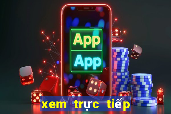 xem trực tiếp k 1