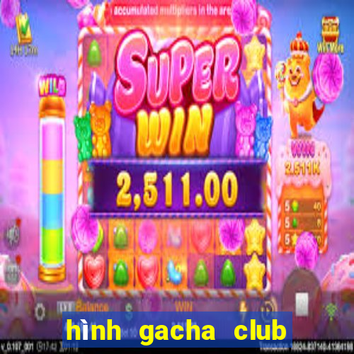 hình gacha club chưa edit