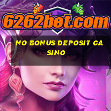 no bonus deposit casino