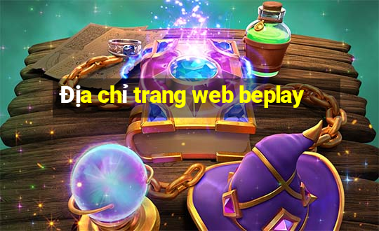 Địa chỉ trang web beplay