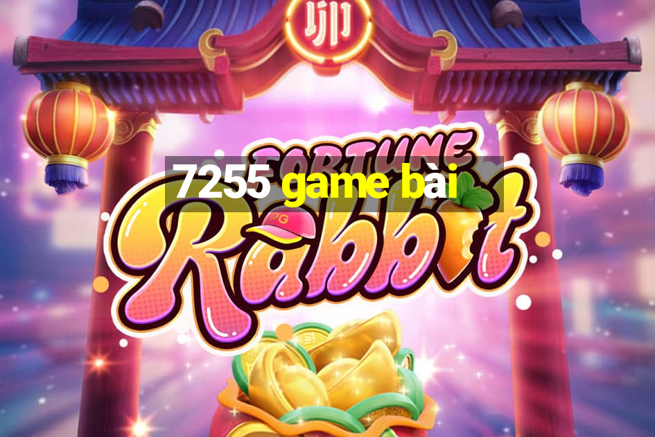 7255 game bài