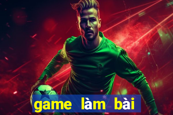 game làm bài kiểm tra