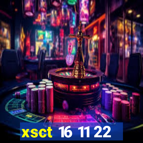 xsct 16 11 22