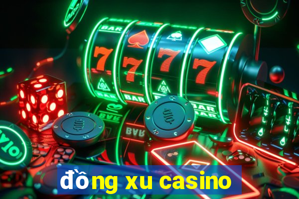 đồng xu casino